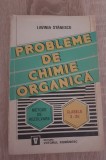 Probleme de chimie organică. Clasele X-XII. Metode de rezolvare-Lavinia Stănescu