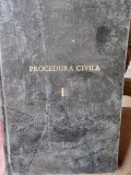 Tratat Teoretic Practic Procedura Civila, Vol. 1 - Eugen Herovanu, 1926, Carte Veche