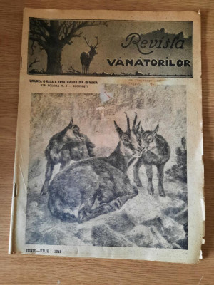 REVISTA VANATORILOR (Numar dublu 6 &amp;amp; 7 / Iunie &amp;amp; Iulie 1946) &amp;ndash; EXTREM DE RARA ! foto