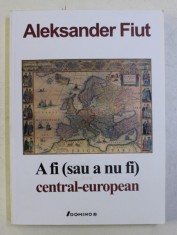 A FI ( SAU A NU FI ) CENTRAL - EUROPEAN de ALEKSANDER FIUT , 2007