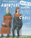 Anunțuri hazlii pentru adulți și copii - Paperback brosat - Ionela Had&acirc;rcă - Cartier