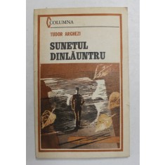 SUNETUL DINLAUNTRUL de TUDOR ARGHEZI , 1987