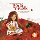 Borsi mes&eacute;k - A zenekar, a t&aacute;nch&aacute;z &eacute;s az &eacute;neksz&oacute;