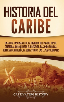Historia del Caribe: Una gu foto