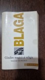 GANDIRE MAGICA SI RELIGIE, TRILOGIA VALORILOR II - LUCIAN BLAGA