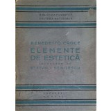 ELEMENTE DE ESTETICA-BENEDETTO CROCE-349867