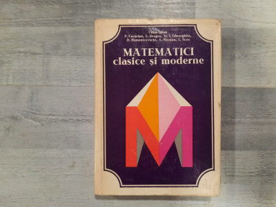 Matematici clasice si moderne vol.III de Caius Iacob,P.Cocarlan,etc foto