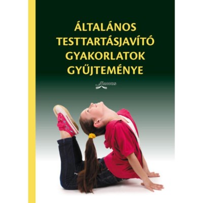 &amp;Aacute;ltal&amp;aacute;nos testtart&amp;aacute;sjav&amp;iacute;t&amp;oacute; gyakorlatok gyűjtem&amp;eacute;nye - Mezei J&amp;oacute;zsef foto