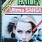 Arthur Hailey - Ultima sansa