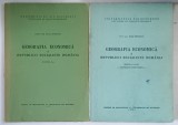 GEOGRAFIA ECONOMICA A REPUBLICII SOCIALISTE ROMANIA , PARTILE I - II de IOAN POPOVICI , 1971 - 1973