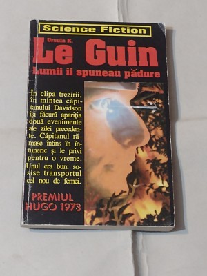 URSULA K.LE GUIN - LUMII AI SPUNEAU PADURE foto