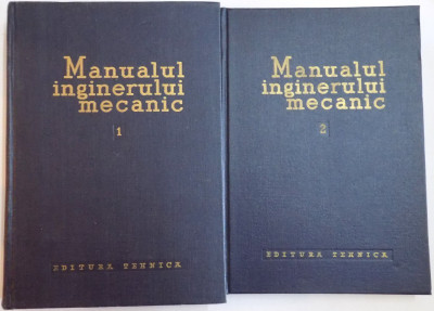 MANUALUL INGINERULUI MECANIC , VOL I-II , 1959 foto