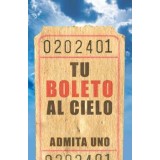 Your Ticket to Heaven (Spanish, Pack of 25)