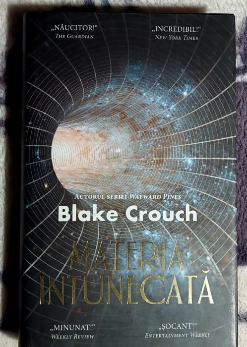 Materia intunecata - Blake Crouch