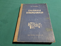 CALCULELE STRUNGARULUI / V. BARBU / 1956 * foto