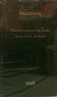 Cianura pentru un suras, Buna seara, Melania - Rodica Ojog-Brasoveanu (Colectia Adevarul verde, Nr. 39) foto