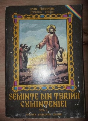 Seminte din tarina cuminteniei 1- Ioan Mihaltan foto