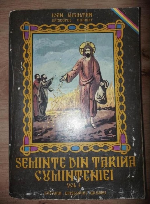 Seminte din tarina cuminteniei 1- Ioan Mihaltan