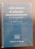 Aide-memoire de physique - B. Yavorski, A. Detlaf (limba franceză)