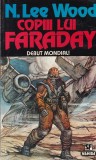 Copiii lui Faraday, N. Lee Wood - Carte SF, Editura Nautilus, Romana, 1994, 303 pagini, Brosata, 13 x 20 cm