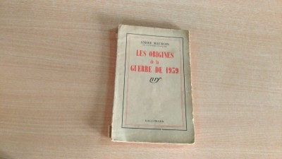 LES ORIGINES DE LA GUERRE DE 1939 - ANDRE MAUROIS foto