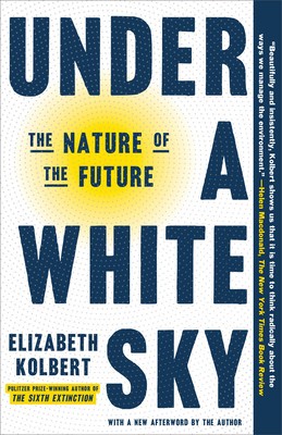 Under a White Sky: The Nature of the Future foto