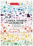 Cartea Tuturor Lucrurilor, Mia Cassany, Maria Suarez Inclan - Editura Niculescu