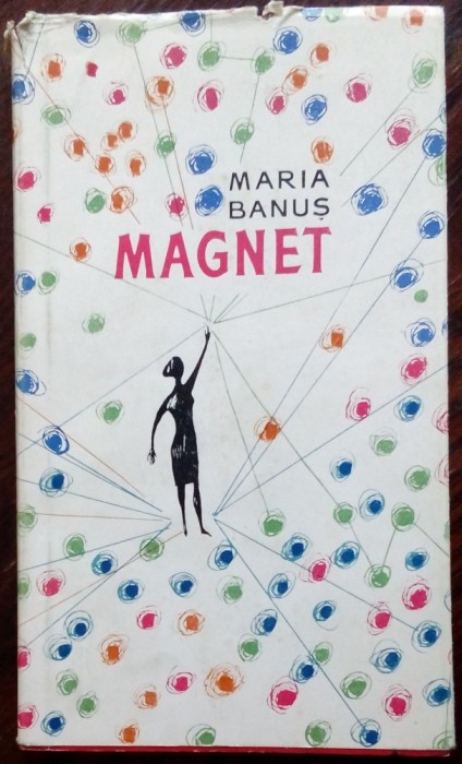 MARIA BANUS - MAGNET (VERSURI, EPL 1962)[supracoperta+4 planse de JULES PERAHIM]