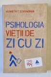 PSIHOLOGIA VIETII DE ZI CU ZI de KENNETH T. STRONGMAN , 2012