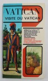 VATICAN - VISITE DU VATICAN , GUIDE , 1974