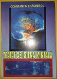 Constantin Enachescu - Tratat de Igiena Mintala, Editura Didactica 1996, Psihologie