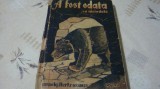 A fost o data ca niciodata - volumul 7 - ed Hertz - interbelica - uzata