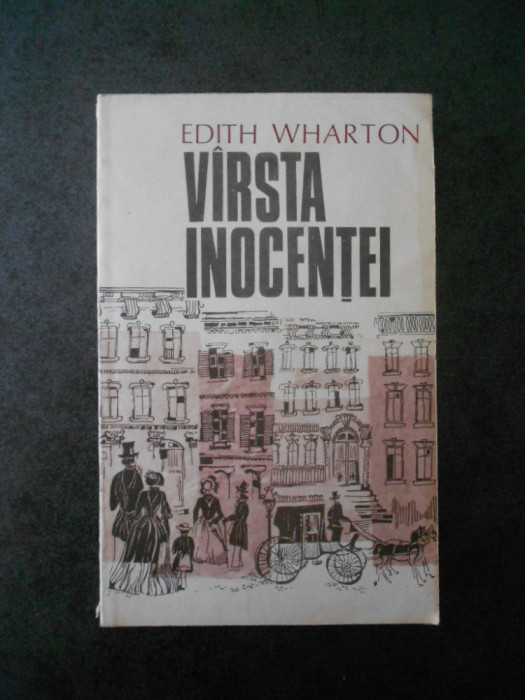Edith Wharton - Varsta inocentei