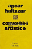 Cumpara ieftin Convorbiri artistice - 1974 - Apcar Baltazar (AJ71), Meridiane