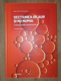 Sectiunea de aur si nu numai. Constantele matematice- Fernando Blasco