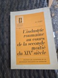 L industrie roumaine au cours de la seconde moiti&eacute; du XIXe si&egrave;cle - G. Zane