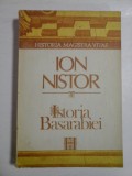 Cumpara ieftin ISTORIA BASARABIEI - ION NISTOR