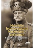 Mustatile feldmaresalului Mackensen &ndash; antiroman. Bucurestii sub ocupatie straina 1916&ndash;1918, Corint