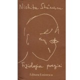 Nichita Stanescu - Fiziologia poeziei - 100621