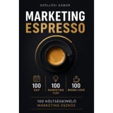 Marketing Espresso - Sz&ouml;llősi G&aacute;bor