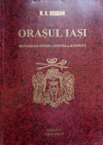 ORASUL IASI. MONOGRAFIE ISTORICA SI SOCIALA, ILUSTRATA-N.A. BOGDAN