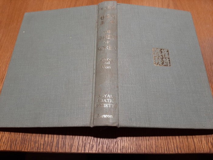 THE BIRDS OF KOREA - M.E.J. Gore and Won Pyong-Oh -1971, 450p. cu ilust.+ 40 pl.
