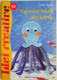 Figurine hazlii din hartie &ndash; Caroline Hofman