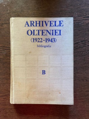 Arhivele Olteniei (1922-1943) bibliografie foto
