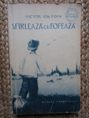 Victor Ion Popa - Sfarleaza cu fofeaza (1956) foto