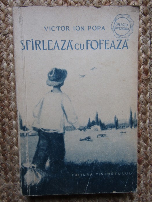 Victor Ion Popa - Sfarleaza cu fofeaza (1956)