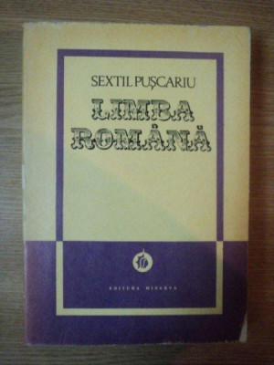 LIMBA ROMANA , VOL I de SEXTIL PUSCARIU , 1976 foto