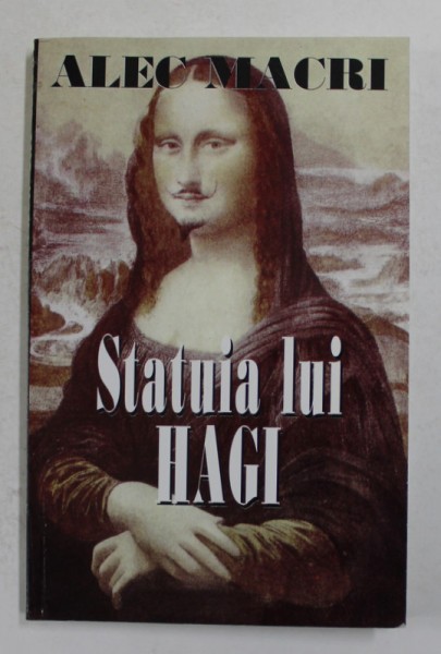 STATUIA LUI HAGI de ALEC MACRI , 2004