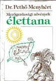 Fiziologia Plantelor Agricole - Mezogazdasagi novenyek Elettana - Petho Menyhert - Carte Studii 2002