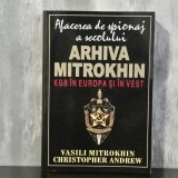 Vasili Mitrokhin &ndash; Arhiva Mitrokhin. KGB &icirc;n Europa și &icirc;n Vest (vol. I)